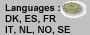 Languages :
DK, ES, FR
IT, NL, NO, SE